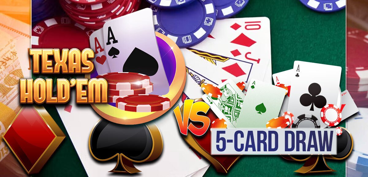 Poker: Texas Hold'em, Five Card Draw, and Omaha Hold'em